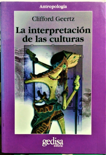 La Interpretación De Las Culturas. Clifford Geertz