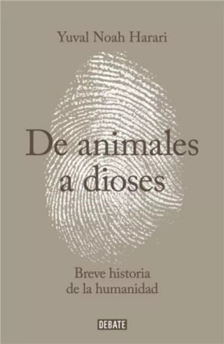 Libro De Animales A Dioses - Yuval Noah Harari