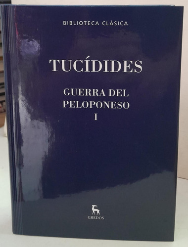 Tucidides - Guerra Del Peloponeso I - Biblioteca Clasica