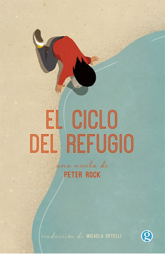 El Ciclo Del Refugio. Peter Rock. Godot
