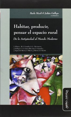 Libro Habitar Producir Pensar El Espacio Rural De La Antigue