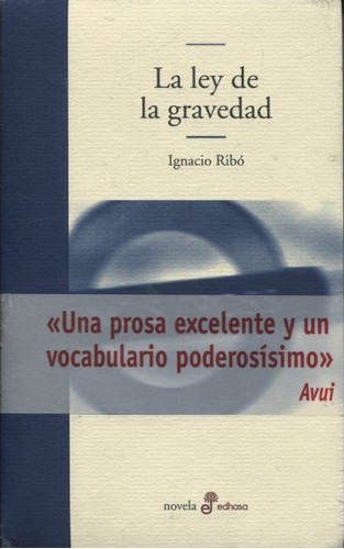 Ley De Gravedad, La, de Ribó Ignacio. Editorial Edhasa, edición 1 en español