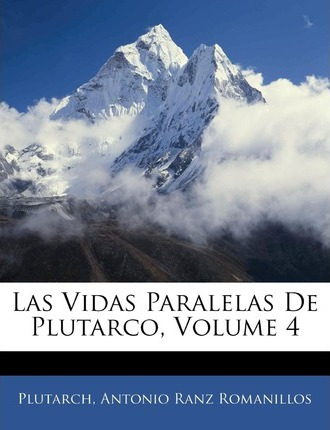 Libro Las Vidas Paralelas De Plutarco, Volume 4 - Antonio...
