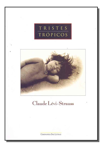 Libro Tristes Tropicos De Levi-strauss Claude Cia Das Letra