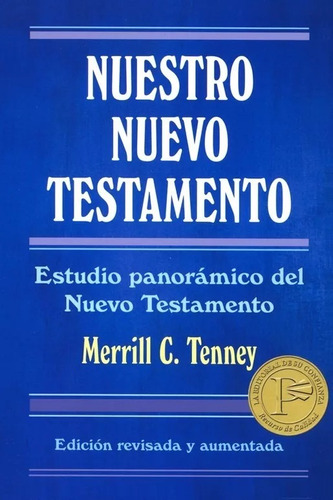 Nuestro Nuevo Testamento: Estudio Panorámico Del Nuevo...
