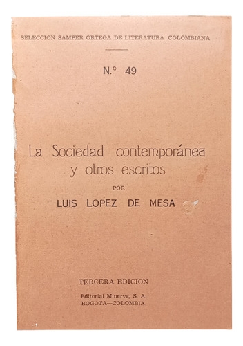 La Sociedad Contemporánea - Luis López Mesa - Minerva - 1950