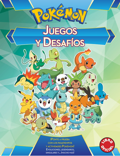 Juegos y desafíos ( Colección Pokémon ), de Varios autores. Serie Colección Pokémon Editorial Altea, tapa blanda en español, 2017