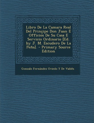 Libro Libro De La Camara Real Del Principe Don Juan E Off...