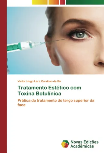 Tratamento Estético Com Toxina Botulínica: Prática Do Tratam