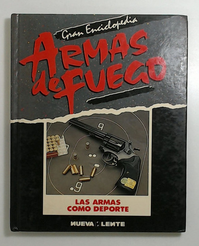 Gran Enciclopedia Armas De Fuego - Tomo I - Aa. Vv