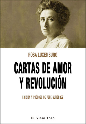 Cartas De Amor Y Revolucion - Luxemburg Rosa