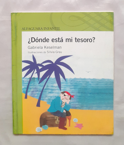 Donde Esta Mi Tesoro Gabriela Keselman Libro Original Oferta