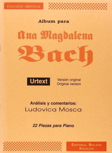 Libro: Albúm Para Ana Magdalena Bach Urtext. Mosca, Ludovica