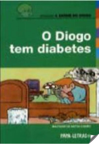 Libro O Diogo Tem Diabetes - Caeiro, Baltazar