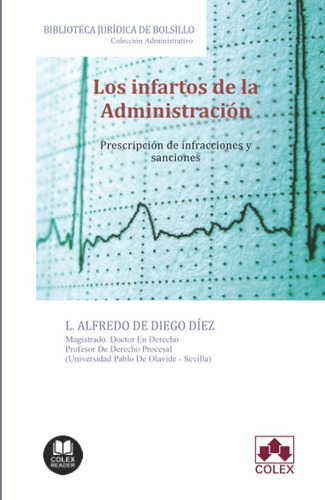Libro: Los Infartos De La Administración: Prescripción De In