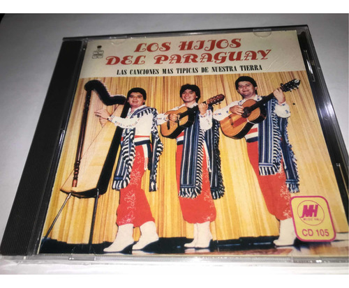 Los Hijos Del Paraguay Las Canciones Más Típicas Cd Nuevo