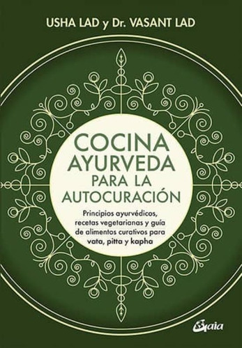 Cocina Ayurveda Para La Autocuración. 