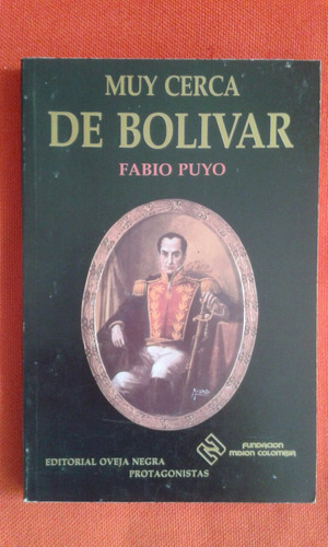 Muy Cerca De Bolívar / Fabio Puyo