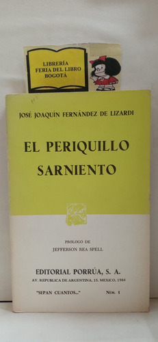 El Periquillo Sarniento - Fernández De Lizardi - Porrúa 