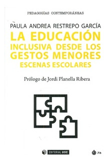 Libro La Educación Inclusiva Desde Los Gestos Menores. Escen