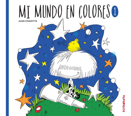 Mi Mundo En Colores 1.. - Juan Chavetta