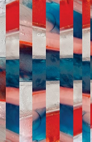 Chill! Red, White And Blue Journal (joy, Inspiration  Y  Del