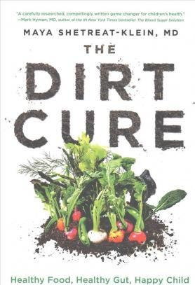 The Dirt Cure - Maya Shetreat-klein (paperback)