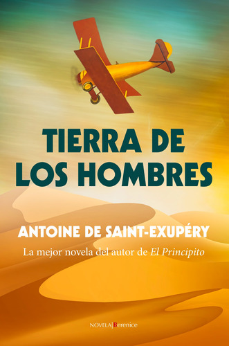 Tierra de los hombres, de Saint-Exupéry, Antoine de. Serie Contemporáneos Editorial Berenice, tapa blanda en español, 2022