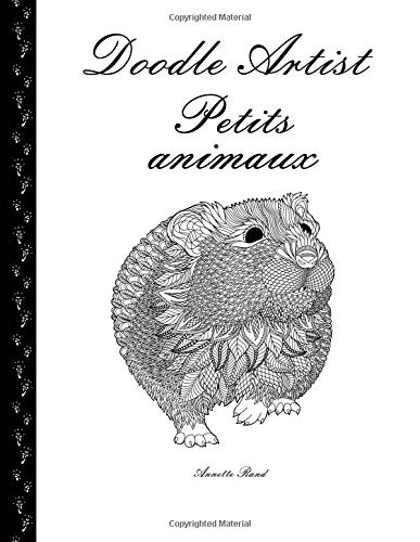 Doodle Artist  Petits Animaux Livre De Coloriage Pour Adulte