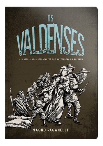 Livro Os Valdenses Magno Paganelli