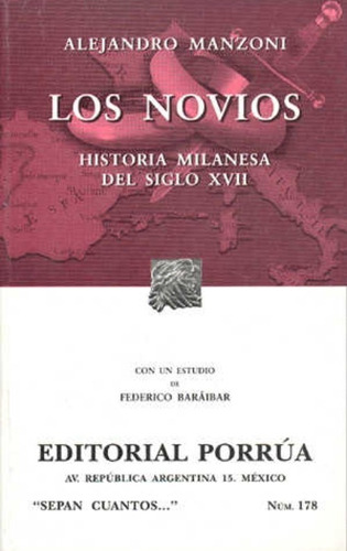 Los Novios. Historia Milanesa Del Siglo Xvii Manzoni Alej