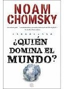 Quien Domina El Mundo? - Chomsky Noam