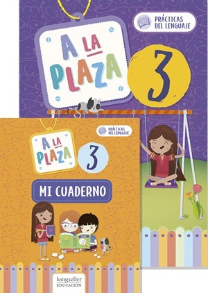 Imagen 1 de 1 de A La Plaza 3: Practicas Del Lenguaje + Cuaderno - Longseller