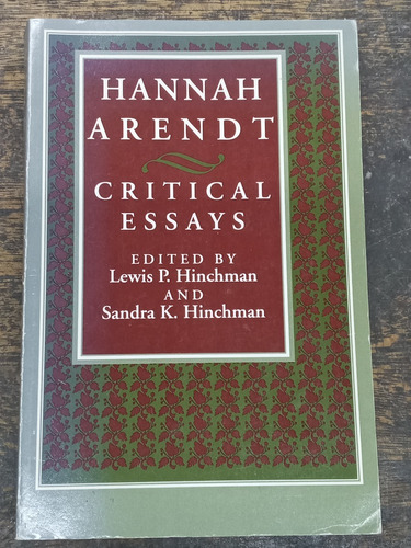 Hannah Arendt Critical Essays * New York Press *
