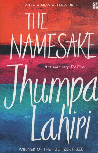 Namesake, The - Harper Collins Uk 'pulitzer Prize 2003' - Lahiri, Jhumpa, De Lahiri, Jhumpa. Editorial Harper Collins Uk, Tapa Blanda En Inglés, 2004