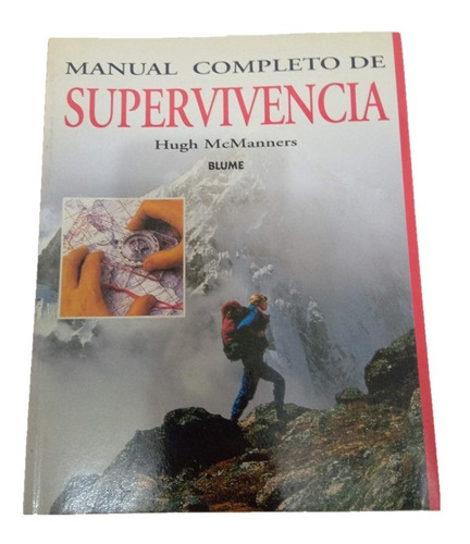 Manual Completo De Supervivencia De Hugh Mcmanners Libro 
