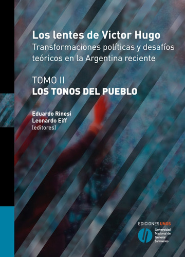 Los Lentes De Victor Hugo : Transformaciones Políticas Y Des