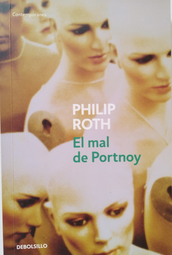 El Mal De Portnoy - Philip Roth (Usado)