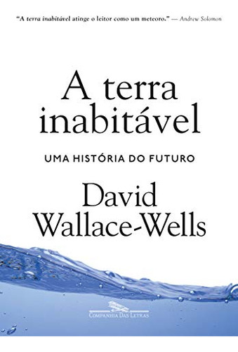 Libro Terra Inabitavel A De Wallace-wells David Cia Das Let