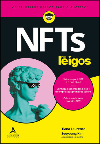 NFTs Para Leigos, de Tiana Laurence. Editora Alta Books, capa mole em português, 2023