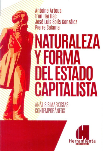 Naturaleza Y Forma Del Estado Capitalista - Artous, Hai Hac 