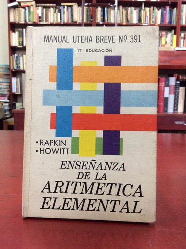 Enseñanza De La Aritmética Elemental Por Rapkin Y Howitt