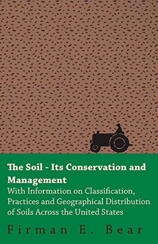 The Soil  Its Conservation And Management  With Information 