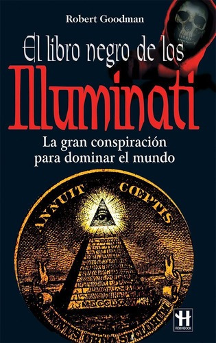 Libro Negro De Los Illuminati - La Gran Conspiracion Para