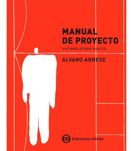 Manual De Proyecto Antirrecetario Basico     Álvaro Arrese