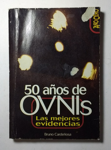 50 Años De Ovnis , Bruno Cardeñosa