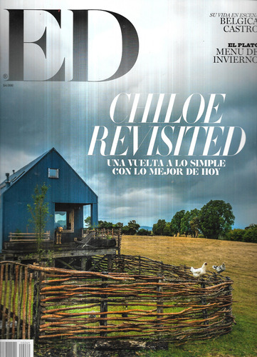 Revista E D Estilo Decoración Abril 2016 Chiloé Revisted