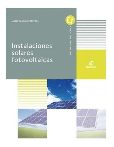 Libro: Instalaciones Solares Fotovoltaicas Grado Medio De In