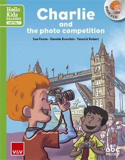 Charlie And The Photo Competition (hello Kids) - Abc Melo...