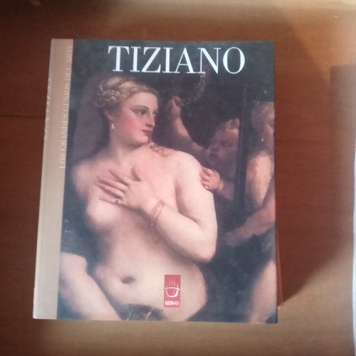 . Tiziano - Los Grandes Genios Del Arte.